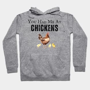 You Had Me at Chickens Hoodie